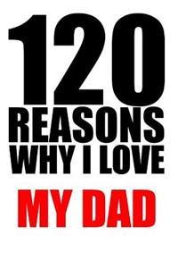 120 reason why i love my dad