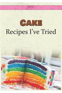 Cake Recipes I've Tried