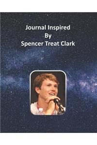 Journal Inspired by Spencer Treat Clark