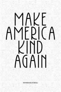 Make America Kind Again