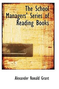 The School Managers' Series of Reading Books