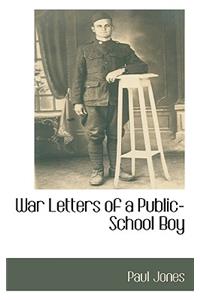 War Letters of a Public-School Boy