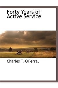 Forty Years of Active Service