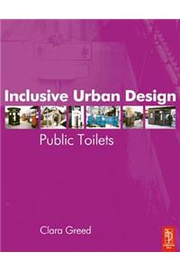 Inclusive Urban Design: Public Toilets