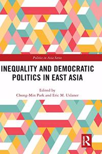 Inequality and Democratic Politics in East Asia