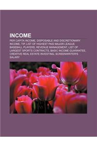 Income: Per Capita Income, Disposable and Discretionary Income, Tip, List of Highest Paid Major League Baseball Players, Reven