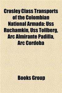 Crosley Class Transports of the Colombian National Armada