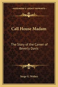 Call House Madam