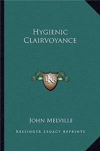 Hygienic Clairvoyance