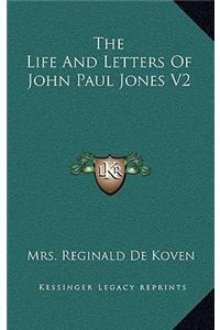 Life And Letters Of John Paul Jones V2