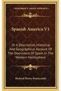Spanish America V1