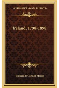 Ireland, 1798-1898