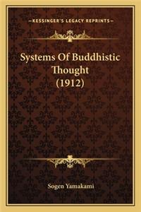Systems of Buddhistic Thought (1912)