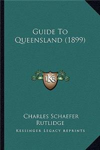 Guide to Queensland (1899)