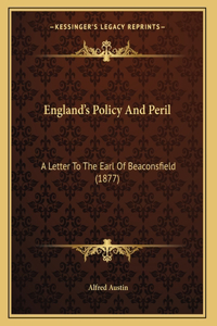 England's Policy And Peril