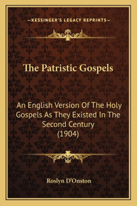 The Patristic Gospels