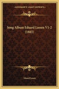 Song Album Eduard Lassen V1-2 (1883)