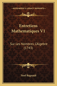 Entretiens Mathematiques V1