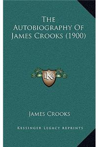 The Autobiography Of James Crooks (1900)