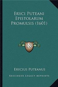 Eryci Puteani Epistolarum Promulsis (1601)