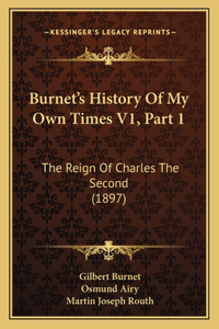 Burnet's History Of My Own Times V1, Part 1