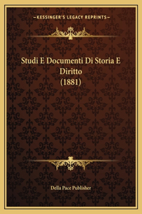 Studi E Documenti Di Storia E Diritto (1881)