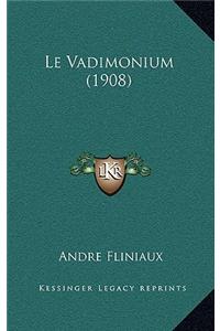 Le Vadimonium (1908)