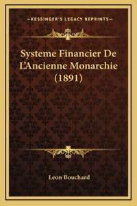 Systeme Financier De L'Ancienne Monarchie (1891)
