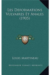 Les Deformations Vulvaires Et Anales (1905)