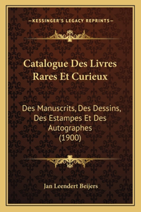 Catalogue Des Livres Rares Et Curieux