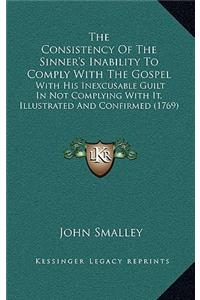 The Consistency Of The Sinner's Inability To Comply With The Gospel