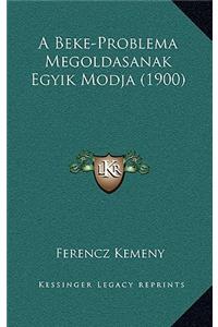 A Beke-Problema Megoldasanak Egyik Modja (1900)