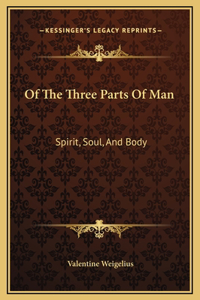 Of The Three Parts Of Man