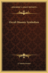 Occult Masonic Symbolism