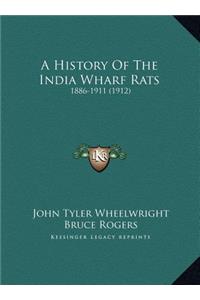 A History Of The India Wharf Rats