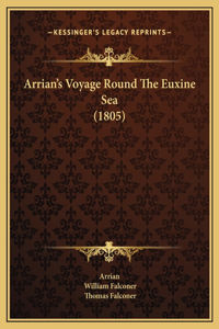 Arrian's Voyage Round The Euxine Sea (1805)