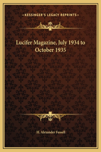 Lucifer Magazine, July 1934 to October 1935