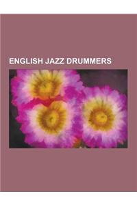 English Jazz Drummers