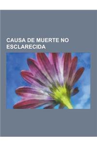 Causa de Muerte No Esclarecida