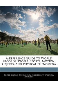 A Reference Guide to World Records
