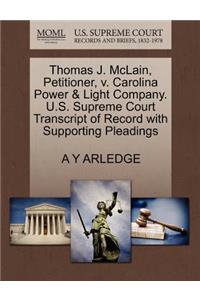 Thomas J. McLain, Petitioner, V. Carolina Power & Light Company. U.S. Supreme Court Transcript of Record with Supporting Pleadings