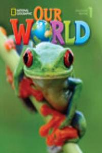 Our World 1 with Student's CD-ROM