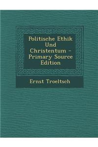 Politische Ethik Und Christentum