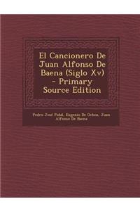 El Cancionero De Juan Alfonso De Baena (Siglo Xv)