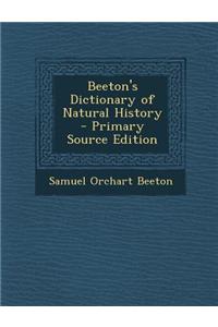 Beeton's Dictionary of Natural History