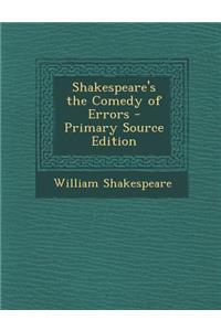 Shakespeare's the Comedy of Errors