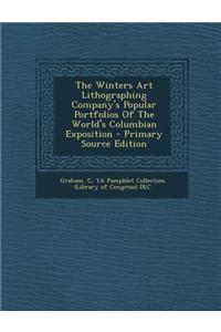 The Winters Art Lithographing Company's Popular Portfolios of the World's Columbian Exposition