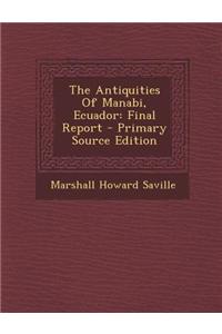 The Antiquities of Manabi, Ecuador