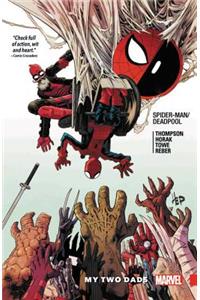 Spider-man/deadpool Vol. 7: My Two Dads