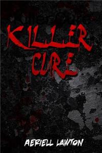 Killer Cure
